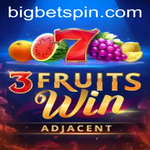 Unveiling the Thrills of 3FruitsWin: A New Era of Gaming with BigBet