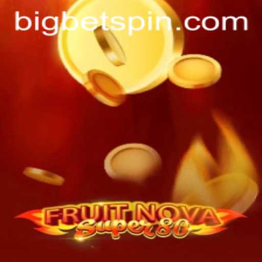 Exploring the Excitement of FruitNovaSuper80 and the BigBet Feature